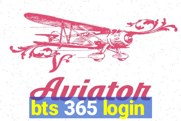 bts 365 login